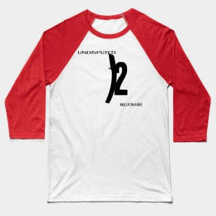 Undisputed Millionaire Baseball T-Shirt